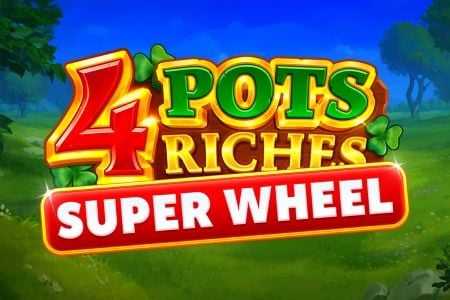 4 Pots Riches: Super Wheel